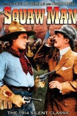  The Squaw Man：A Story of Hidden Identity and Forbidden Love!